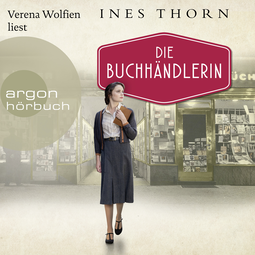 Hörbuchcover von Die Buchhändlerin von Ines Thorn, wird gesprochen von Verena Wolfien