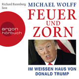 Hörbuchcover von Feuer und Zorn: Im Weißen Haus von Donald Trump von Dr. Gregor Hens