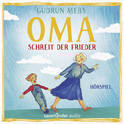 Hörbuchcover von »Oma!«, schreit der Frieder von Gudrun Mebs, wird gesprochen von Christiane Blumhoff, Peter Matić, Martin Werres