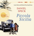 Hörbuchcover von Piccola Sicilia von Daniel Speck, wird gesprochen von Luise Helm, Michael Rotschopf