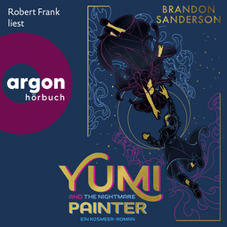 Hörbuchcover von Yumi and the Nightmare Painter: Ein Kosmeer-Roman von Brandon Sanderson, wird gesprochen von Robert Frank