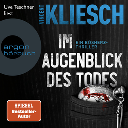 Hörbuchcover von Im Augenblick des Todes von Vincent Kliesch, wird gesprochen von Uve Teschner
