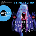Hörbuchcover von Daughter of Smoke and Bone von Laini Taylor, wird gesprochen von Julia Nachtmann