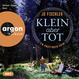 Hörbuchcover von Klein aber tot: Ein Knuffingen-Krimi von Jo Fischler
