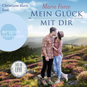 Hörbuchcover von Mein Glück mit Dir von Marie Force, wird gesprochen von Christiane Marx