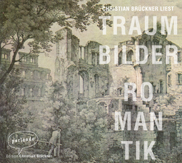 Hörbuchcover von Traumbilder Romantik: Gedichte von Diverse, wird gesprochen von Christian Brückner