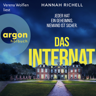 Hörbuchcover von Das Internat: Jeder hat ein Geheimnis. Niemand ist sicher.