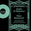 Hörbuchcover von Wozu Rassismus?: Von der Erfindung der Menschenrassen bis zum rassismuskritischen Widerstand von Aladin El-Mafaalani, wird gesprochen von Denis Moschitto