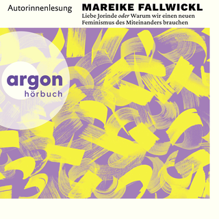 Hörbuchcover von Liebe Jorinde oder Warum wir einen neuen Feminismus des Miteinanders brauchen