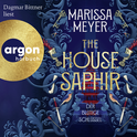 Hörbuchcover von The House Saphir: Der blutige Schlüssel von Marissa Meyer, wird gesprochen von Dagmar Bittner