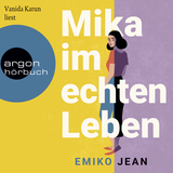 Hörbuchcover von Mika im echten Leben: Roman von Charlotte Lungstrass-Kapfer