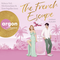 Hörbuchcover von The French Escape – Love & Lavender von Sarah Fleury, wird gesprochen von Rebecca Veil, Fynn Engelkes, Nils Kretschmer