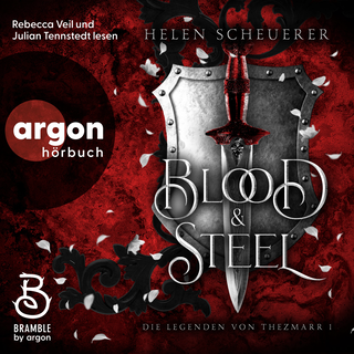 Hörbuchcover von Blood and Steel: Die Legenden von Thezmarr 1