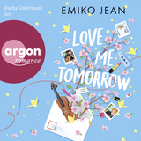 Hörbuchcover von Love Me Tomorrow von Martha Kindermann
