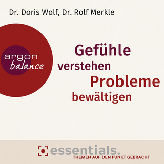 Hörbuchcover von Gefühle verstehen, Probleme bewältigen: Eine Gebrauchsanleitung für Gefühle