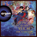 Hörbuchcover von Der Junge aus dem Reich der Schatten von Axie Oh, wird gesprochen von Sascha Tschorn