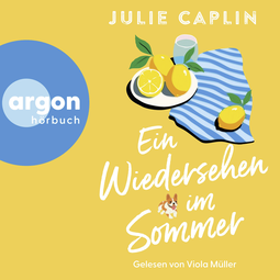 Hörbuchcover von Ein Wiedersehen im Sommer von Julie Caplin, wird gesprochen von Viola Müller