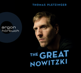 Hörbuchcover von The Great Nowitzki: Das außergewöhnliche Leben des großen deutschen Sportlers von Thomas Pletzinger
