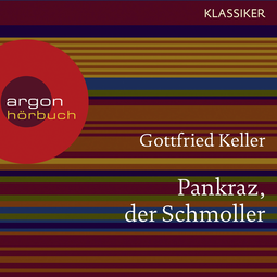 Hörbuchcover von Pankraz, der Schmoller von Gottfried Keller, wird gesprochen von Dieter Moor