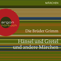 Hörbuchcover von Hänsel und Gretel u.a. von Brüder Grimm, wird gesprochen von Ulrike Möckel