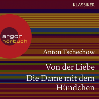 Hörbuchcover von Von der Liebe/Die Dame mit dem Hündchen