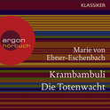 Hörbuchcover von Krambambuli/Die Totenwacht von Marie von Ebner-Eschenbach, wird gesprochen von Sabine Falkenberg