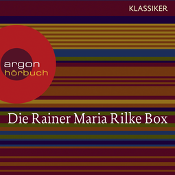 Hörbuchcover von Die Rainer Maria Rilke Box (Duineser Elegien / Geschichten vom lieben Gott / Meistererzählungen / Die schönsten Gedichte / Sonette an Orpheus) von Rainer Maria Rilke, wird gesprochen von Hans Peter Hallwachs, Ulrich Tukur, Alexander Khuon