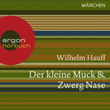Hörbuchcover von Der kleine Muck & Zwerg Nase von Wilhelm Hauff, wird gesprochen von Tom Vogt