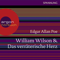 Hörbuchcover von William Wilson & Das verräterische Herz von Edgar Allan Poe, wird gesprochen von Christian Schmidt