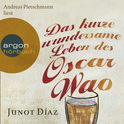 Hörbuchcover von Das kurze wundersame Leben des Oscar Wao von Junot Díaz, wird gesprochen von Andreas Pietschmann