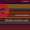 Hörbuchcover von Kleider machen Leute von Gottfried Keller, wird gesprochen von Dieter Moor