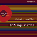 Hörbuchcover von Die Marquise von O. von Heinrich von Kleist, wird gesprochen von Joachim Schönfeld