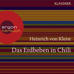 Hörbuchcover von Das Erdbeben in Chili von Heinrich von Kleist, wird gesprochen von Matthias Haase