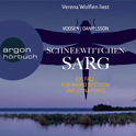 Hörbuchcover von Schneewittchensarg: Ein Fall für Ingrid Nyström und Stina Forss von Roman Voosen, Kerstin Signe Danielsson, wird gesprochen von Verena Wolfien