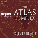 Hörbuchcover von The Atlas Complex: Macht ist grenzenlos von Olivie Blake, wird gesprochen von Tim Gössler