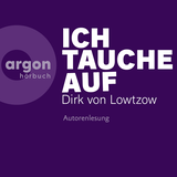 Hörbuchcover von Ich tauche auf von Dirk von Lowtzow