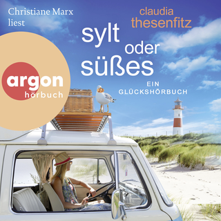 Hörbuchcover von Sylt oder Süßes: Ein Glückshörbuch