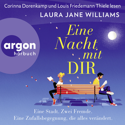 Hörbuchcover von Eine Nacht mit dir: Roman von Laura Jane Williams, wird gesprochen von Corinna Dorenkamp, Louis Friedemann Thiele