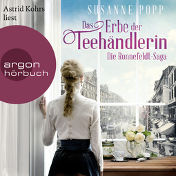 Hörbuchcover von Das Erbe der Teehändlerin von Susanne Popp, wird gesprochen von Astrid Kohrs