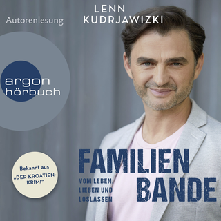Hörbuchcover von Familienbande - Vom Leben, Lieben und Loslassen: Die Autobiographie des bekannten Kroaten-Krimi-Kommissars