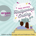 Hörbuchcover von Hollywood Ending: Roman von Tash Skilton, wird gesprochen von Regine Lange, Louis Friedemann Thiele