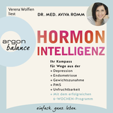 Hörbuchcover von Hormon-Intelligenz: Ihr Kompass für Wege aus der Depression, Endometriose, Gewichtszunahme, PMS und Unfruchtbarkeit – mit dem erfolgreichen 6-Wochen-Programm von Dr. med. Aviva Romm