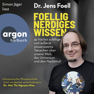 Hörbuchcover von Foellig nerdiges Wissen: 42 höchst zufällige und äußerst wissenswerte Tatsachen über unsere Welt, das Universum und den Nacktmull