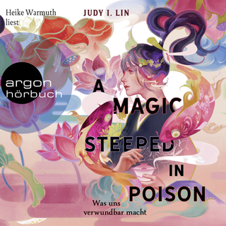 Hörbuchcover von A Magic Steeped in Poison – Was uns verwundbar macht