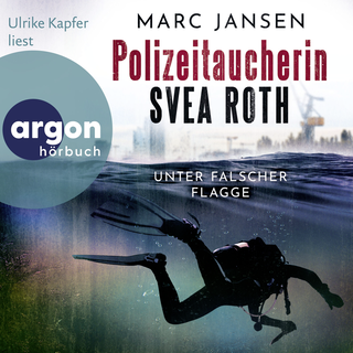 Hörbuchcover von Unter falscher Flagge: Der erste Fall für Polizeitaucherin Svea Roth
