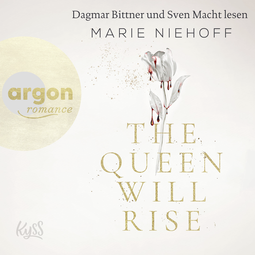 Hörbuchcover von The Queen Will Rise von Marie Niehoff, wird gesprochen von Dagmar Bittner, Sven Macht