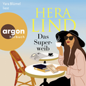 Hörbuchcover von Das Superweib: Roman von Hera Lind, wird gesprochen von Yara Blümel