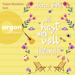 Hörbuchcover von Du hast mich voll erwischt: Roman von Anna Bell, wird gesprochen von Yeşim Meisheit