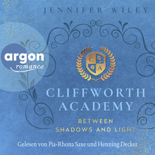 Hörbuchcover von Cliffworth Academy – Between Shadows and Light: Roman