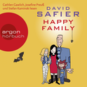 Hörbuchcover von Happy Family von David Safier, wird gesprochen von Cathlen Gawlich, Josefine Preuß, Stefan Kaminski